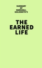 Image for Summary of Marshall Goldsmith&#39;s The Earned Life