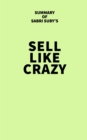 Image for Summary of Sabri Suby&#39;s Sell Like Crazy