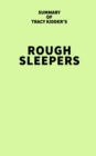 Image for Summary of Tracy Kidder&#39;s Rough Sleepers