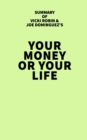Image for Summary of Vicki Robin and Joe Dominguez&#39;s Your Money or Your Life
