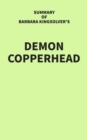 Image for Summary of Barbara Kingsolver&#39;s Demon Copperhead