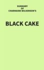 Image for Summary of Charmaine Wilkerson&#39;s Black Cake