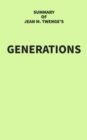 Image for Summary of Jean M. Twenge&#39;s Generations