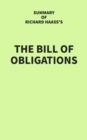 Image for Summary of Richard Haass&#39;s The Bill of Obligations