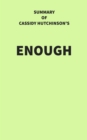 Image for Summary of Cassidy Hutchinson&#39;s Enough