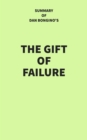 Image for Summary of Dan Bongino&#39;s The Gift of Failure