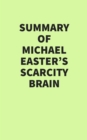 Image for Summary of Michael Easter&#39;s Scarcity Brain