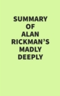 Image for Summary of Alan Rickman&#39;s Madly Deeply