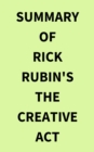 Image for Summary of Rick Rubin&#39;s The Creative Act