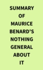 Image for Summary of Maurice Benard&#39;s Nothing General About It