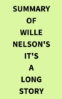 Image for Summary of Wille Nelson&#39;s It&#39;s a Long Story