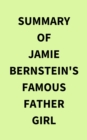 Image for Summary of Jamie Bernstein&#39;s Famous Father Girl