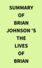 Image for Summary of Brian Johnson &#39;s The Lives of Brian