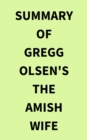 Image for Summary of Gregg Olsen&#39;s The Amish Wife