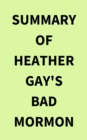 Image for Summary of Heather Gay&#39;s Bad Mormon