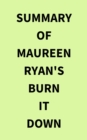 Image for Summary of Maureen Ryan&#39;s Burn It Down