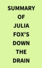 Image for Summary of Julia Fox&#39;s Down the Drain