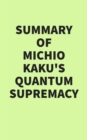 Image for Summary of Michio Kaku&#39;s Quantum Supremacy