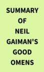 Image for Summary of Neil Gaiman&#39;s Good Omens