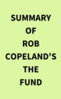 Image for Summary of Rob Copeland&#39;s The Fund