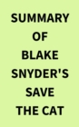 Image for Summary of Blake Snyder&#39;s Save the Cat