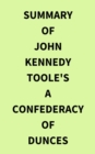 Image for Summary of John Kennedy Toole&#39;s A Confederacy of Dunces