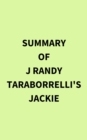 Image for Summary of J Randy Taraborrelli&#39;s Jackie