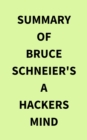 Image for Summary of Bruce Schneier&#39;s A Hackers Mind