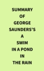 Image for Summary of George Saunders&#39;s A Swim in a Pond in the Rain