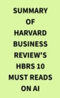 Image for Summary of Harvard Business Review&#39;s HBRs 10 Must Reads on AI