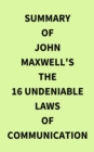Image for Summary of John Maxwell&#39;s The 16 Undeniable Laws of Communication