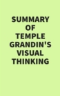 Image for Summary of Temple Grandin&#39;s Visual Thinking