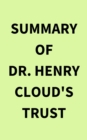 Image for Summary of Dr. Henry Cloud&#39;s Trust