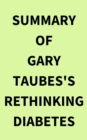 Image for Summary of Gary Taubes&#39;s Rethinking Diabetes