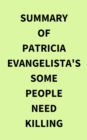 Image for Summary of Patricia Evangelista&#39;s Some People Need Killing