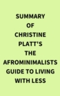 Image for Summary of Christine Platt&#39;s The Afrominimalists Guide to Living with Less