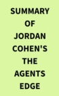 Image for Summary of Jordan Cohen&#39;s The Agents Edge