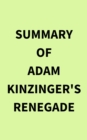 Image for Summary of Adam Kinzinger&#39;s Renegade