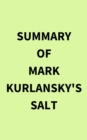 Image for Summary of Mark Kurlansky&#39;s Salt