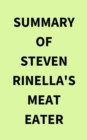 Image for Summary of Steven Rinella&#39;s Meat Eater