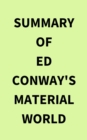 Image for Summary of Ed Conway&#39;s Material World