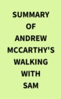 Image for Summary of Andrew McCarthy&#39;s Walking with Sam