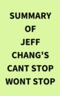 Image for Summary of Jeff Chang&#39;s Cant stop wont stop