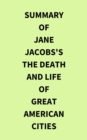 Image for Summary of Jane Jacobs&#39;s The Death and Life of Great American Cities