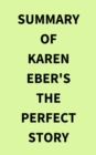 Image for Summary of Karen Eber&#39;s The Perfect Story