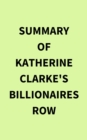 Image for Summary of Katherine Clarke&#39;s Billionaires Row
