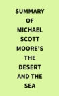 Image for Summary of Michael Scott Moore&#39;s The Desert and the Sea