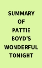 Image for Summary of Pattie Boyd&#39;s Wonderful Tonight