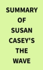 Image for Summary of Susan Casey&#39;s The Wave