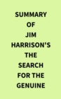Image for Summary of Jim Harrison&#39;s The Search for the Genuine